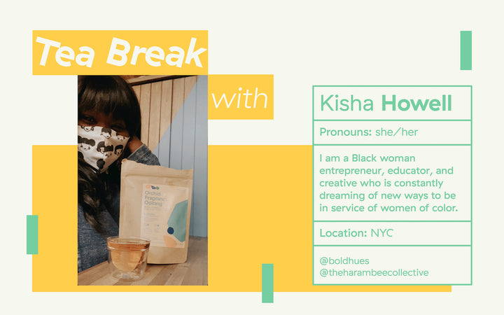 Three Gems Tea Break with: Kisha Howell, Entrepreneur / Educator / Creative